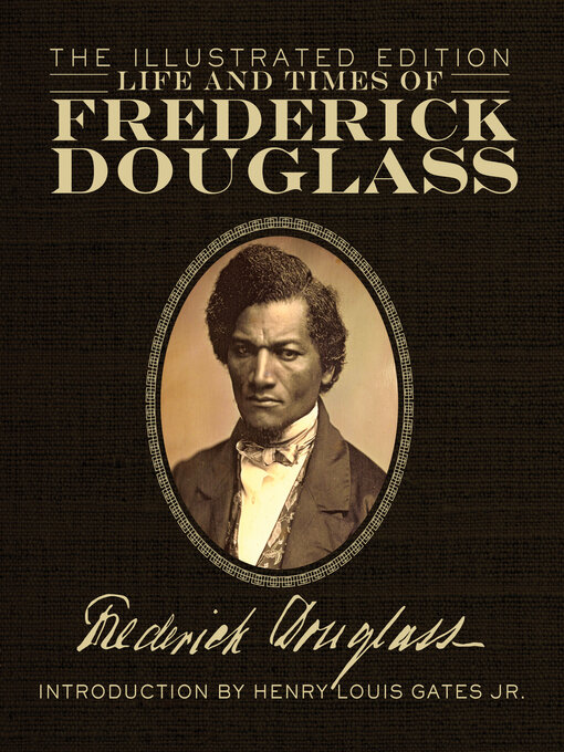 Title details for Life and Times of Frederick Douglass by Frederick Douglass - Available